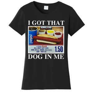 I Got That Dog In Me Keep 150 Dank Women's T-Shirt