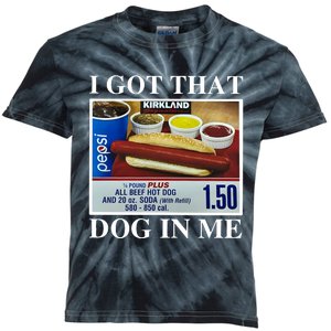 I Got That Dog In Me Keep 150 Dank Kids Tie-Dye T-Shirt