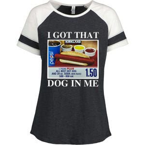 I Got That Dog In Me Keep 150 Dank Enza Ladies Jersey Colorblock Tee