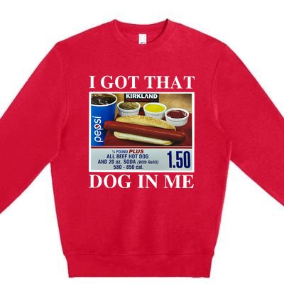 I Got That Dog In Me Keep 150 Dank Premium Crewneck Sweatshirt