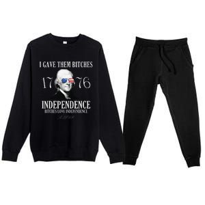 I Gave Them Bitches 1776 Independence Love Independence Premium Crewneck Sweatsuit Set