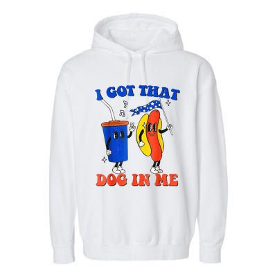 I Got That Dog In Me Funny Hot Dogs Combo 4th Of July Retro Garment-Dyed Fleece Hoodie