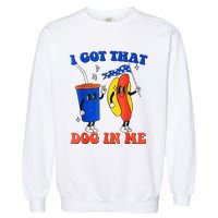 I Got That Dog In Me Funny Hot Dogs Combo 4th Of July Retro Garment-Dyed Sweatshirt