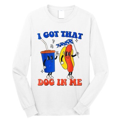 I Got That Dog In Me Funny Hot Dogs Combo 4th Of July Retro Long Sleeve Shirt