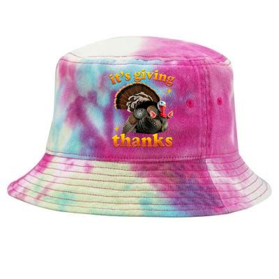 It’S Giving Thanks Turkey Thanksgiving Tie-Dyed Bucket Hat