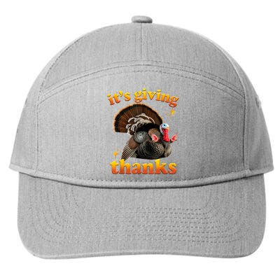 It’S Giving Thanks Turkey Thanksgiving 7-Panel Snapback Hat