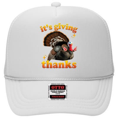 It’S Giving Thanks Turkey Thanksgiving High Crown Mesh Back Trucker Hat