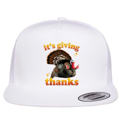 It’S Giving Thanks Turkey Thanksgiving Flat Bill Trucker Hat