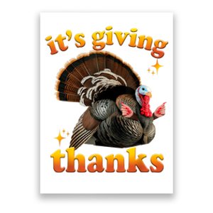 It’S Giving Thanks Turkey Thanksgiving Poster