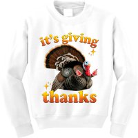 It’S Giving Thanks Turkey Thanksgiving Kids Sweatshirt