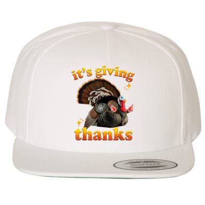 It’S Giving Thanks Turkey Thanksgiving Wool Snapback Cap