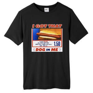 I Got That Dog In Me Hotdog Meme Viral Tall Fusion ChromaSoft Performance T-Shirt