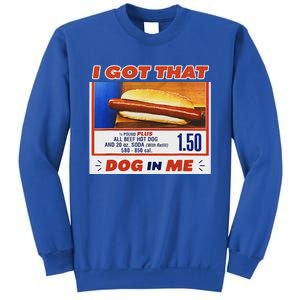 I Got That Dog In Me Hotdog Meme Viral Sweatshirt