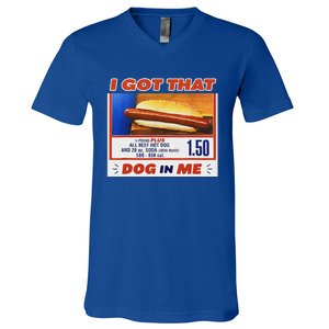 I Got That Dog In Me Hotdog Meme Viral V-Neck T-Shirt