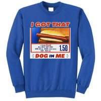 I Got That Dog In Me Hotdog Meme Viral Tall Sweatshirt