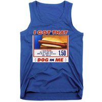 I Got That Dog In Me Hotdog Meme Viral Tank Top