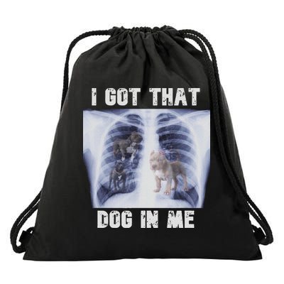 I Got That Dog In Me Xray Meme Drawstring Bag