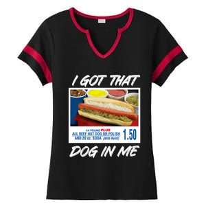 I Got That Dog In Me Funny Hot Dogs Funny Hot Dog Lover Ladies Halftime Notch Neck Tee