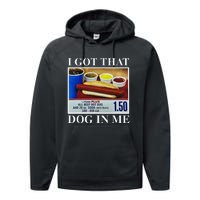 I Got That Dog In Me Funny Hot Dogs Combo Performance Fleece Hoodie