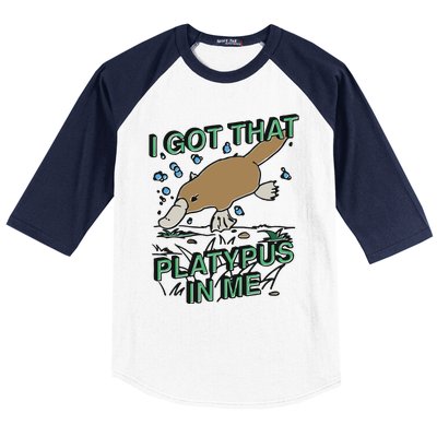 I Got That Platypus In Me Baseball Sleeve Shirt