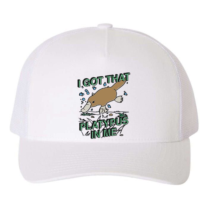 I Got That Platypus In Me Yupoong Adult 5-Panel Trucker Hat