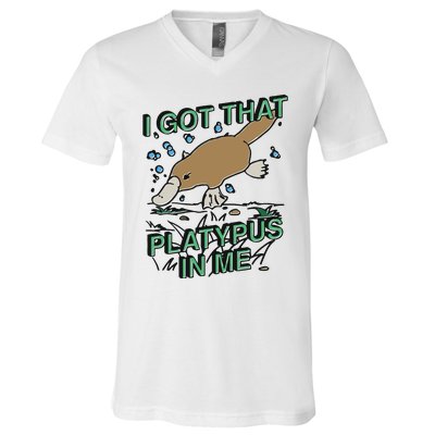 I Got That Platypus In Me V-Neck T-Shirt