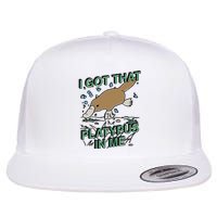 I Got That Platypus In Me Flat Bill Trucker Hat