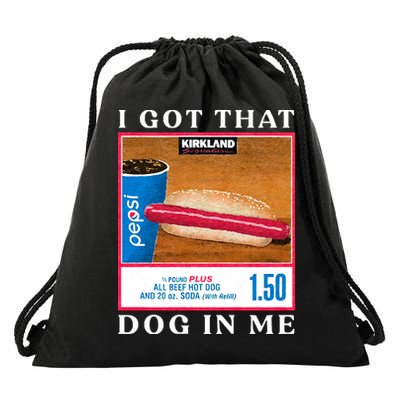 I Got That Hot Dog In Me Hot Dog Drawstring Bag