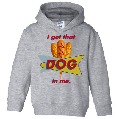 I Got That Corn Dog In Me Toddler Hoodie