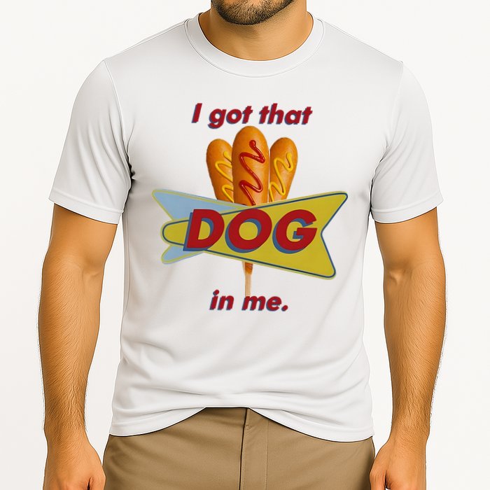 I Got That Corn Dog In Me Performance Shirt
