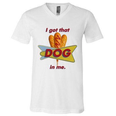 I Got That Corn Dog In Me V-Neck T-Shirt