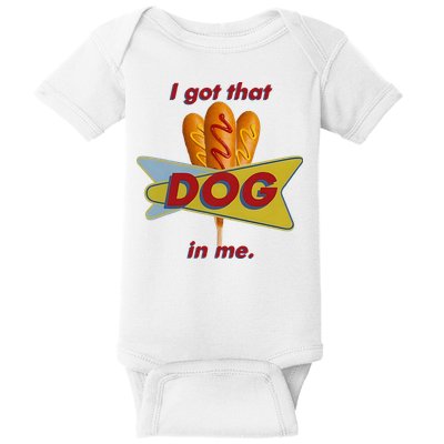I Got That Corn Dog In Me Baby Bodysuit