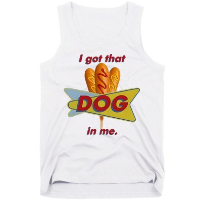 I Got That Corn Dog In Me Tank Top