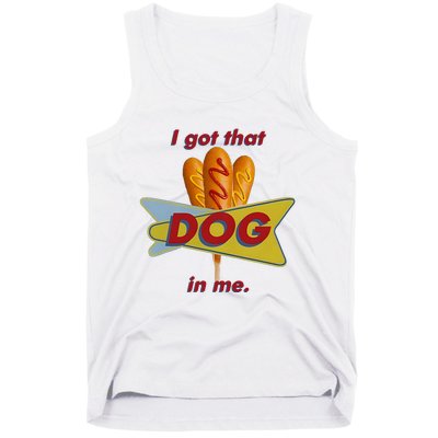 I Got That Corn Dog In Me Tank Top