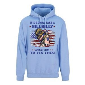 ItS Gonna Take A Hillbilly And A Felon To Fix Pro Trump Premium Unisex Surf Hoodie