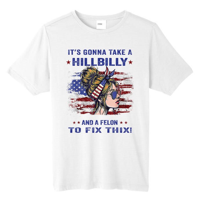 ItS Gonna Take A Hillbilly And A Felon To Fix Pro Trump Premium Tall Fusion ChromaSoft Performance T-Shirt