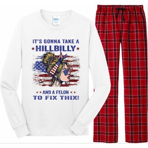 ItS Gonna Take A Hillbilly And A Felon To Fix Pro Trump Premium Long Sleeve Pajama Set