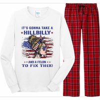 ItS Gonna Take A Hillbilly And A Felon To Fix Pro Trump Premium Long Sleeve Pajama Set