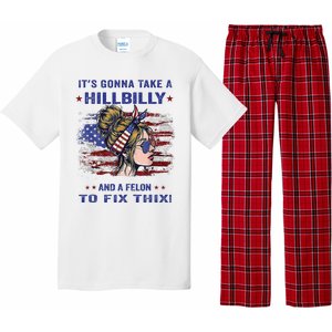 ItS Gonna Take A Hillbilly And A Felon To Fix Pro Trump Premium Pajama Set