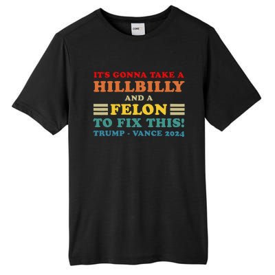 ItS Gonna Take A Hillbilly And A Felon To Fix This Usa Flag Tall Fusion ChromaSoft Performance T-Shirt