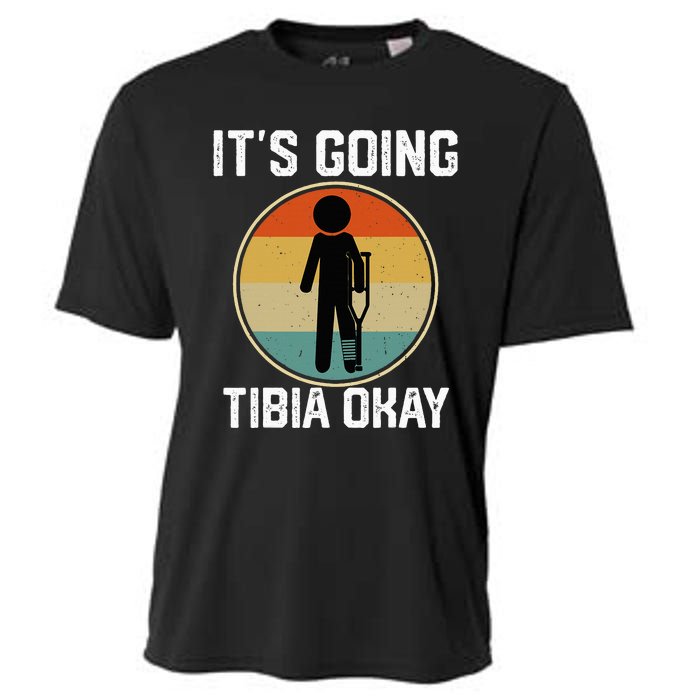 ItS Going Tibia Okay Broken Leg Ankle Knee Foot Get Well Cooling Performance Crew T-Shirt