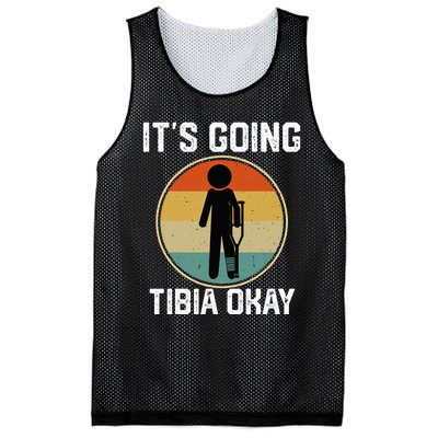 ItS Going Tibia Okay Broken Leg Ankle Knee Foot Get Well Mesh Reversible Basketball Jersey Tank