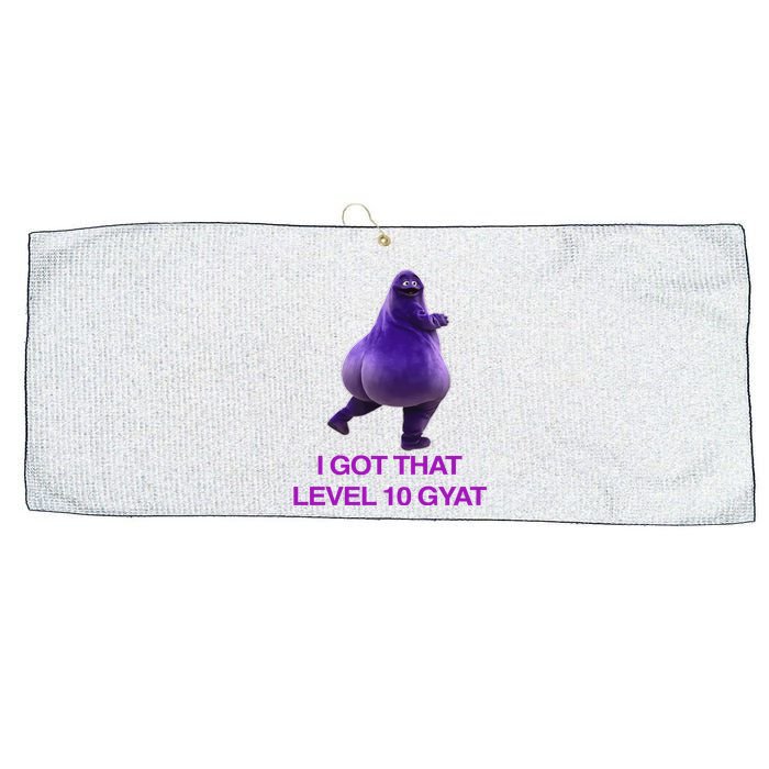 I Got That Level 10 Gyat Gyatt Meme Funny Meme Large Microfiber Waffle Golf Towel