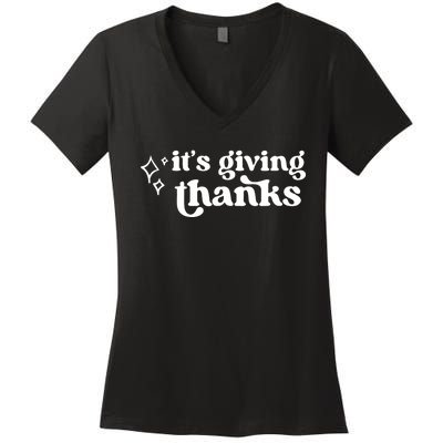 It’S Giving Thanks Turkey Thanksgiving Women's V-Neck T-Shirt