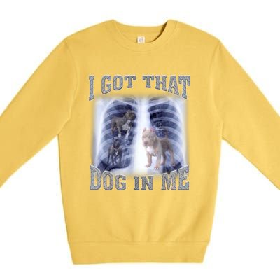 I Got That Dog In Me Xray Meme Premium Crewneck Sweatshirt