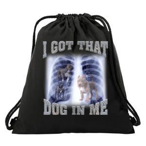 I Got That Dog In Me Xray Meme Drawstring Bag