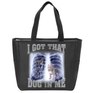 I Got That Dog In Me Xray Meme Zip Tote Bag