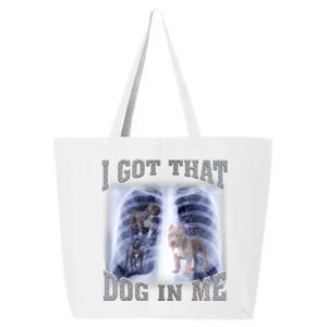 I Got That Dog In Me Xray Meme 25L Jumbo Tote