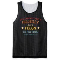 ItS Gonna Take A Hillbilly And A Felon To Fix Trump Vance Mesh Reversible Basketball Jersey Tank