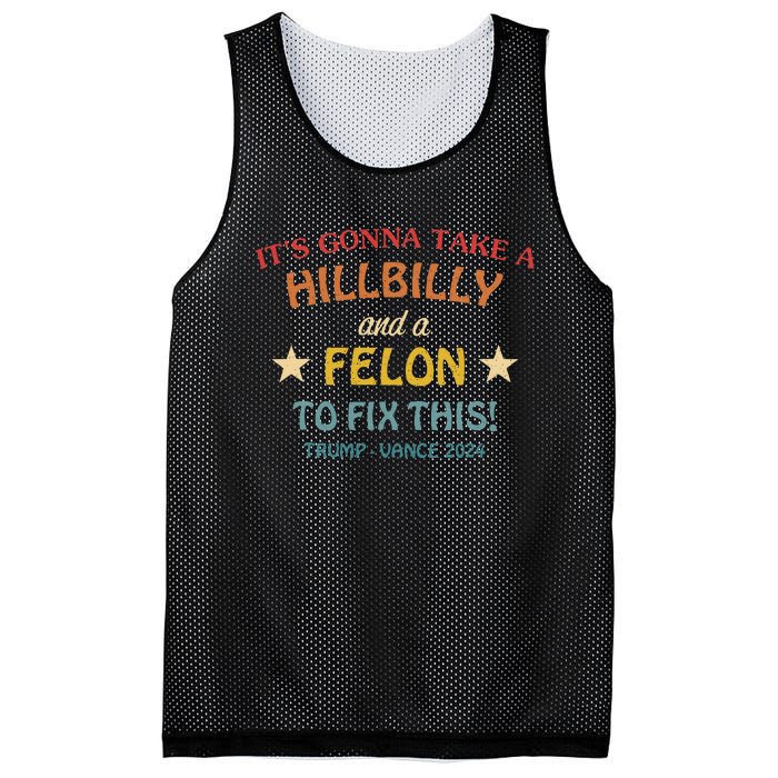 ItS Gonna Take A Hillbilly And A Felon To Fix Trump Vance Mesh Reversible Basketball Jersey Tank